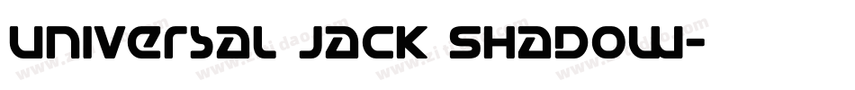 Universal Jack Shadow字体转换